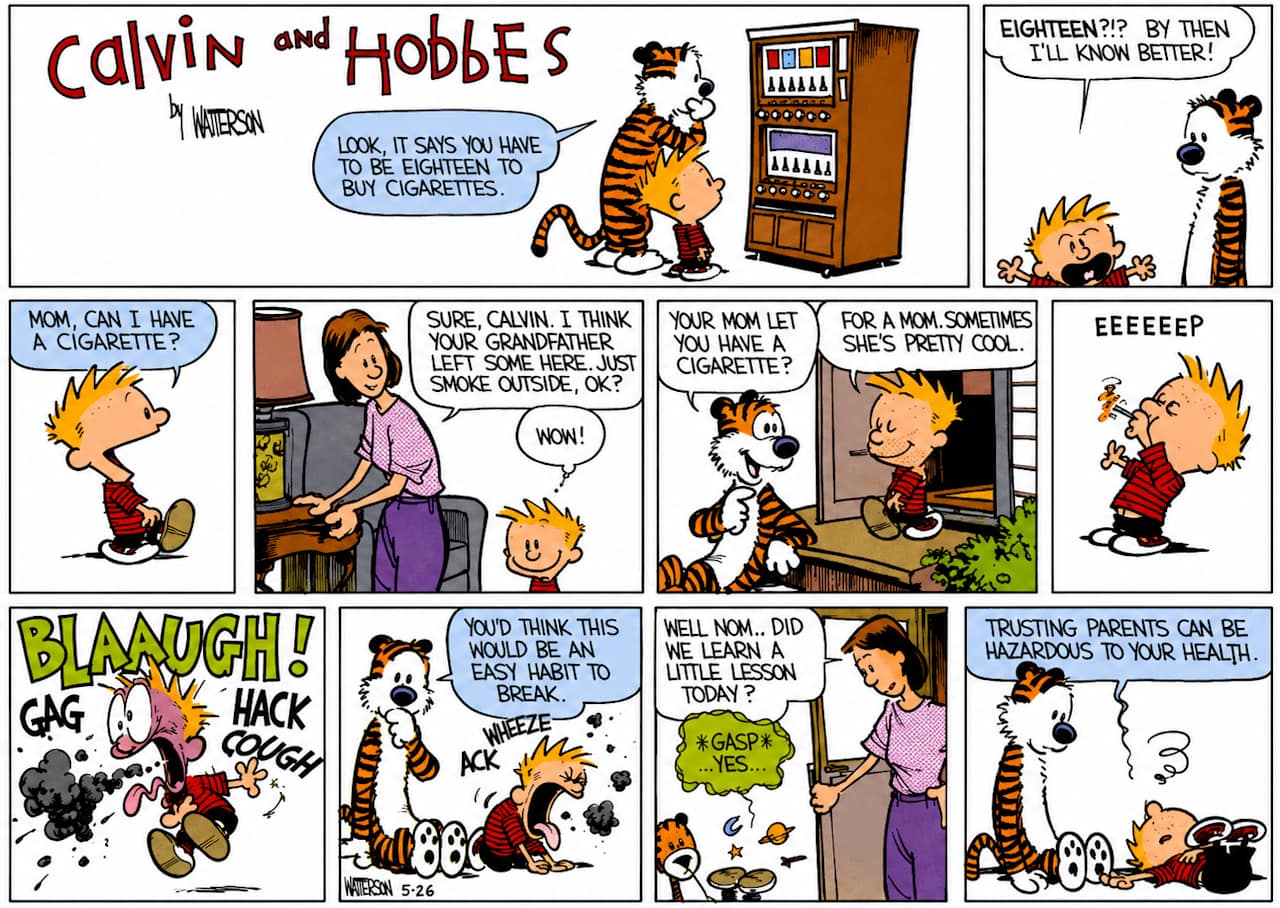 Calvin and Hobbes Friday Funnies comic where Calvin learns a memorable lesson after asking his mom for a cigarette.